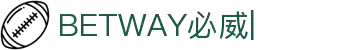 betway_betway体育登录_betway体育官方网站